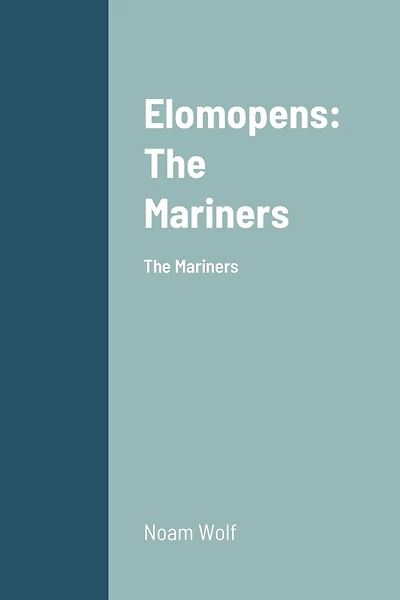 Elomopens: The Mariners