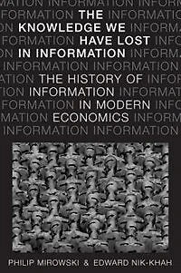 The Knowledge We Have Lost Information: History of Information Modern Economics
