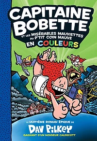 Capitaine Bobette en couleurs : N° 8 - Capitaine Bobette et les misérables mauviettes du p'tit coin mauve