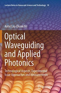 Optical Waveguiding and Applied Photonics: Technological Aspects, Experimental Issue Approaches Measurements