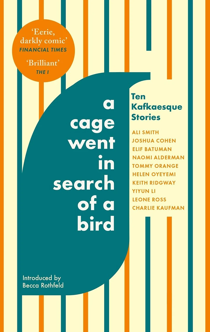 a Cage Went Search of Bird: Ten Kafkaesque Stories