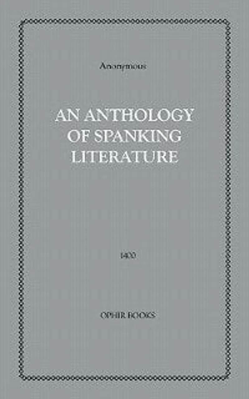 An Anthology Of Spanking Literature