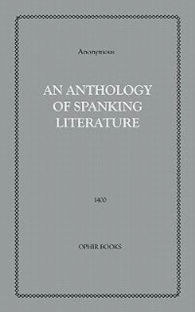An Anthology Of Spanking Literature