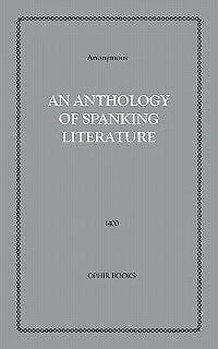 An Anthology Of Spanking Literature