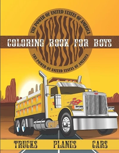 Cars, Palnes, Trucks Coloring Book For Boys: Construction & Luxury Vehicles Coloring Book For Kids, Heavy Trucks Coloring Book For Toddler & Kid