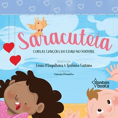 Saracuteia: Cantos E Contos Para OS Pequenos