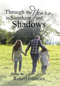 Through the Years, Sunshine and Shadows