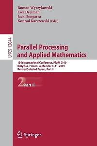 Parallel Processing and Applied Mathematics: 13th International Conference, PPAM 2019, Bialystok, Poland, September 8-11, Revised Selected Papers, Part II