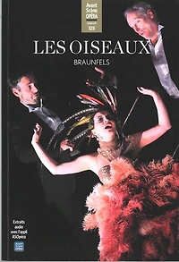 Avant-scène opéra (L'), n°325. Les oiseaux