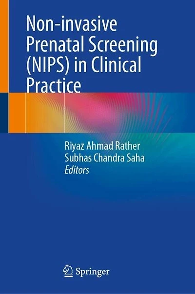 Non-invasive Prenatal Screening (NIPS) Clinical Practice