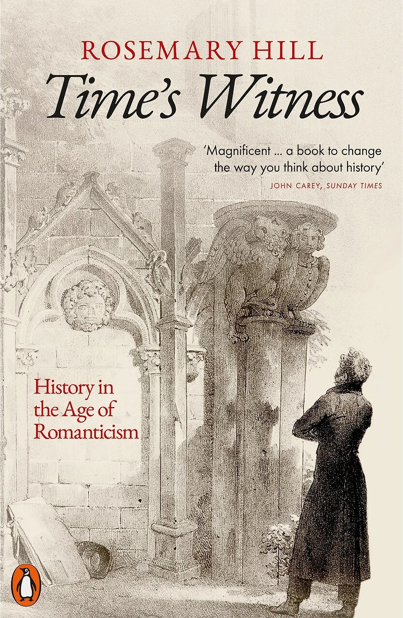 Time's Witness: History the Age of Romanticism