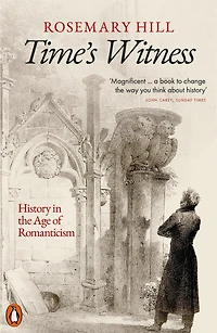 Time's Witness: History the Age of Romanticism
