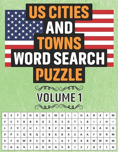 US Cities And Towns Word Search Puzzle: 50 Educational Word Search Activity Puzzle Games Book Of United States Cities And Towns For Kids And Adults - Volume 1