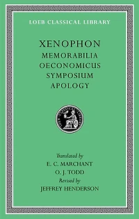Memorabilia. Oeconomicus. Symposium. Apology