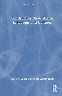 Constructive News Across Languages and Cultures