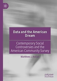 Data And The American Dream: Contemporary Social Controversies Community Survey