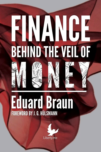 Finance Behind the Veil of Money