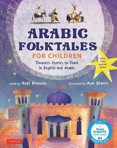 Arabic Folktales for Children: Timeless Stories to Share English and (Free Online Audio Recordings Bilingual Text)