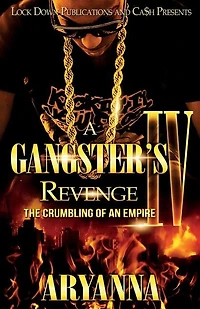 A GANGSTER'S REVENGE 4: THE CRUMBLING OF AN EMPIRE