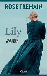Lily : une histoire de vengeance: vengeance