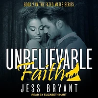Unbelievable Faith Lib/E