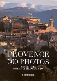 Provence : 500 photos: 500 photos