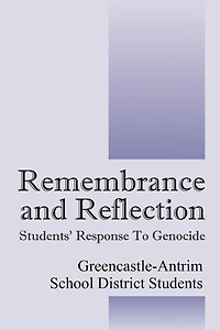 Remembrance and Reflection: Students' Response to Genocide