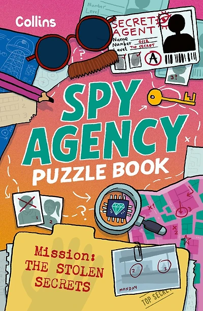 Spy Agency Puzzle Book – The Stolen Secrets: Solve puzzles, crack codes and take on a top secret mission