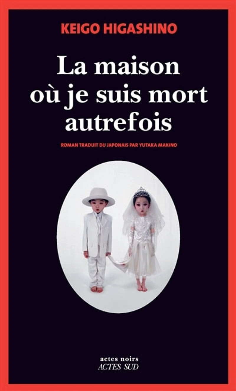 La maison où je suis mort autrefois