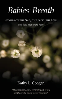 Babies' Breath: Stories of the Sad, the Sick, the Evil