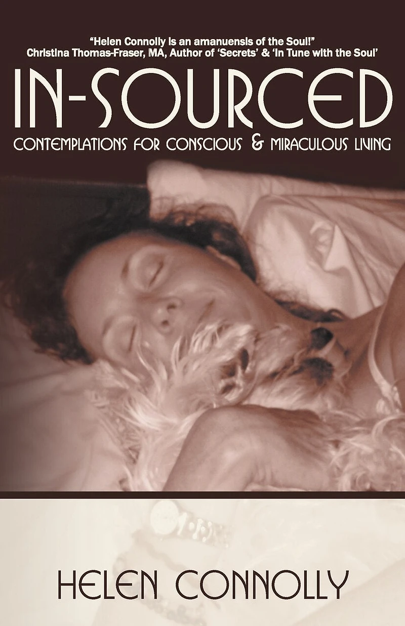 In-sourced: Contemplations For Conscious And Miraculous Living