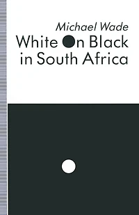 White on Black in South Africa: A Study of English-Language Inscriptions of Skin Colour