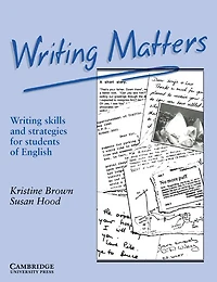 Writing Matters: Writing Skills and Strategies for Students of English
