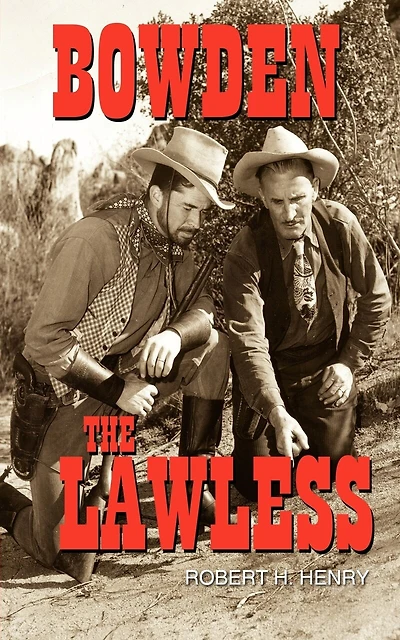 Bowden: The Lawless