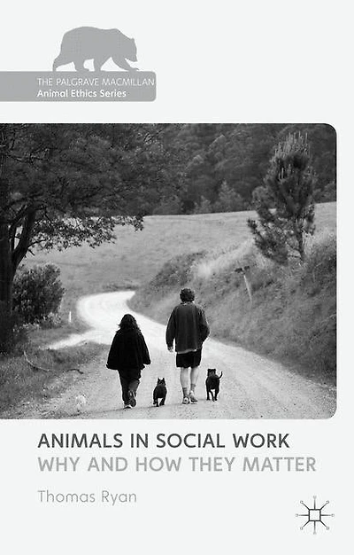 Animals Social Work: Why and How They Matter