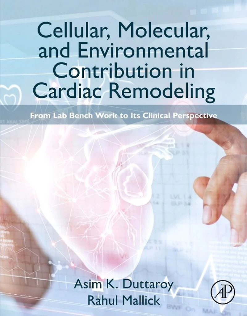 Cellular, Molecular, and Environmental Contribution Cardiac Remodeling: From Lab Bench Work to its Clinical Perspecti: Perspective