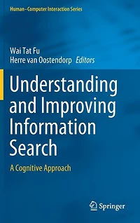 Understanding and Improving Information Search: A Cognitive Approach