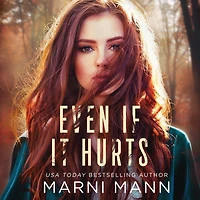 Even If It Hurts