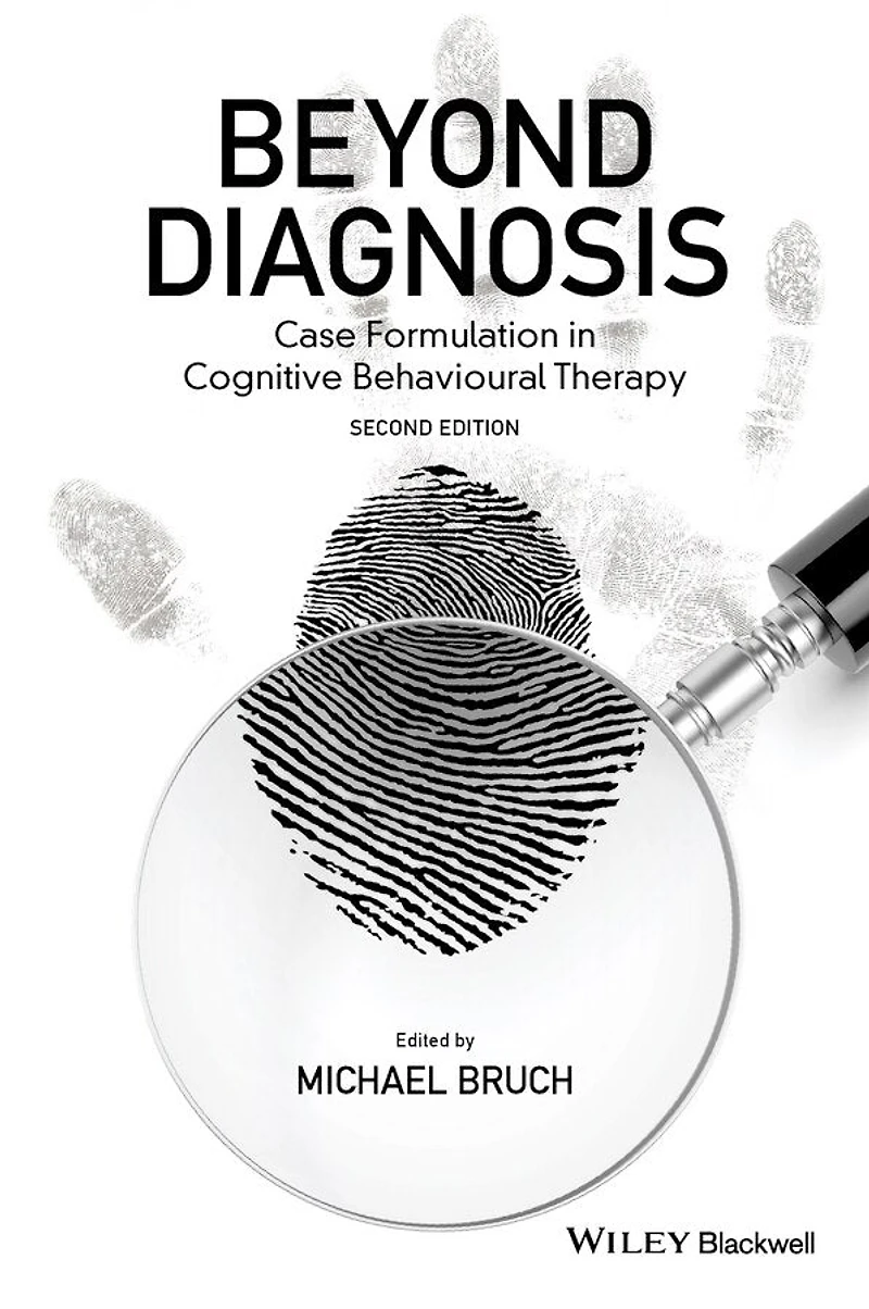 Beyond Diagnosis: Case Formulation Cognitive Behavioural Therapy