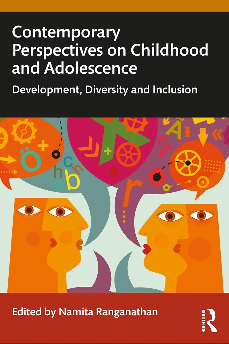 Contemporary Perspectives on Childhood and Adolescence: Development, Diversity Inclusion