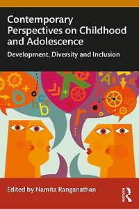 Contemporary Perspectives on Childhood and Adolescence: Development, Diversity Inclusion