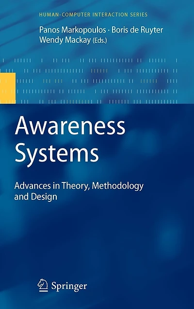 Awareness Systems: Advances Theory, Methodology and Design