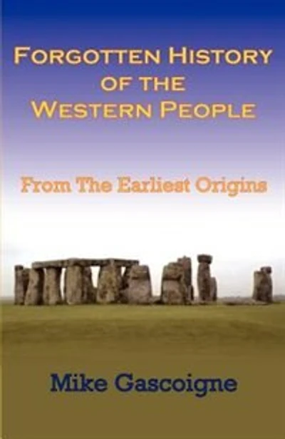 Forgotten History Of The Western People: From The Earliest Origins
