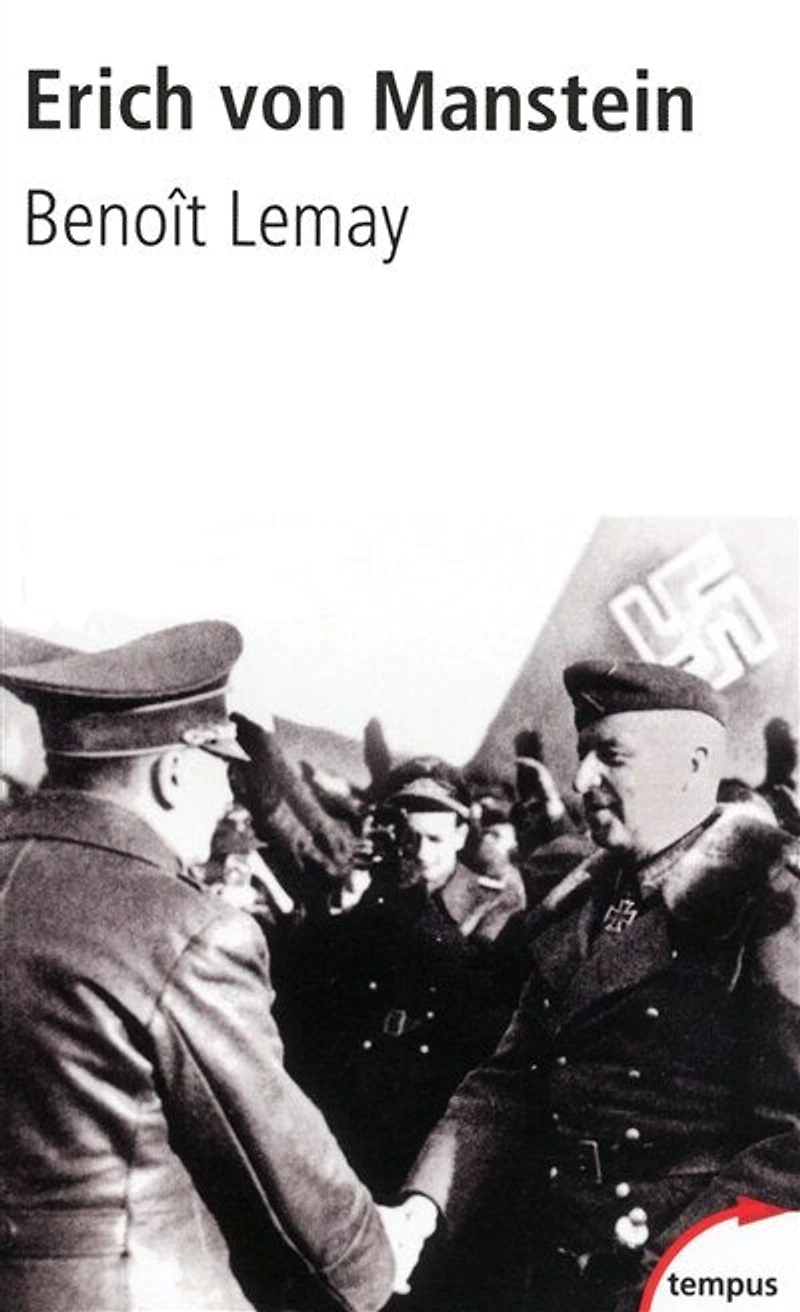 Erich von Manstein : le stratège de Hitler: Hitler