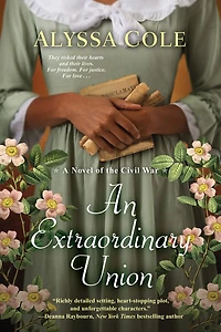An Extraordinary Union: Epic Love Story Of The Civil War