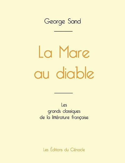 La Mare au diable de George Sand (édition grand format)