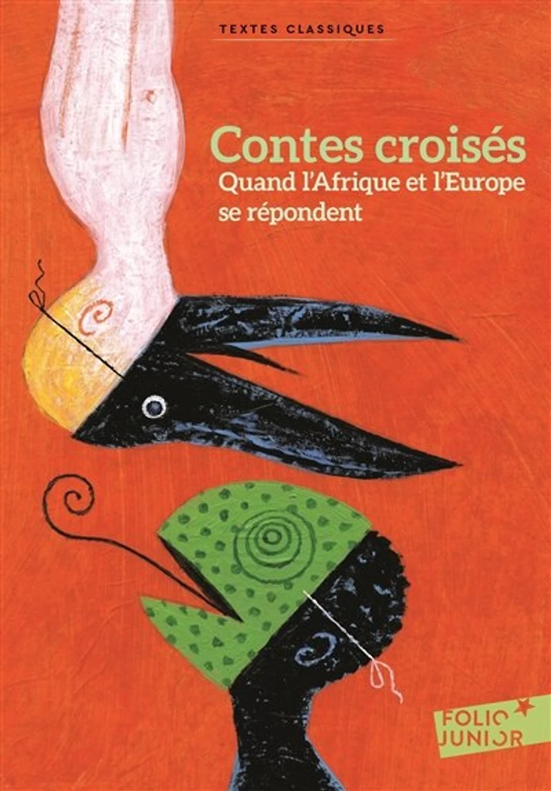 Contes croisés : quand l'Afrique et l'Europe se répondent: quand l'Afrique et l'Europe se répondent