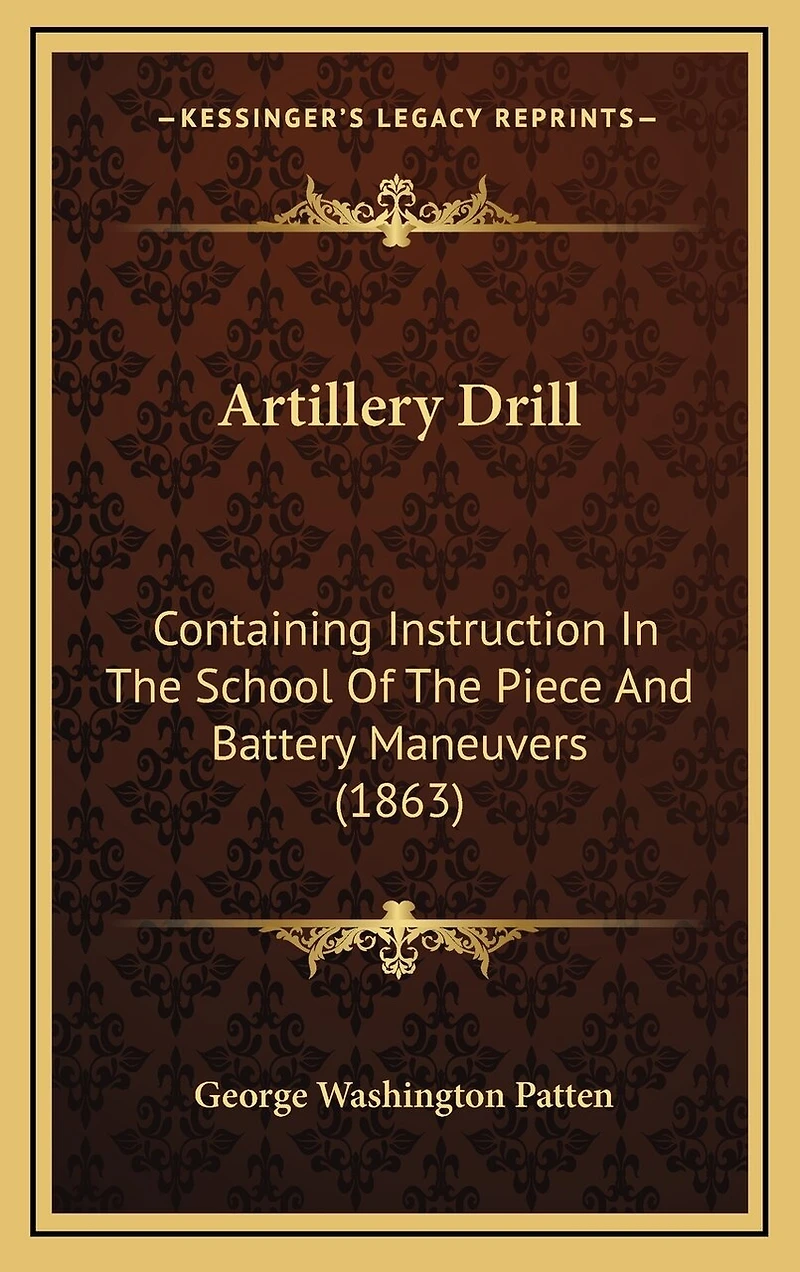 Artillery Drill: Containing Instruction In The School Of The Piece And Battery Maneuvers (1863)