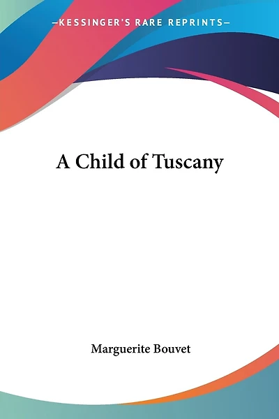 A Child of Tuscany