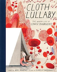 Cloth Lullaby: The Woven Life Of Louise Bourgeois
